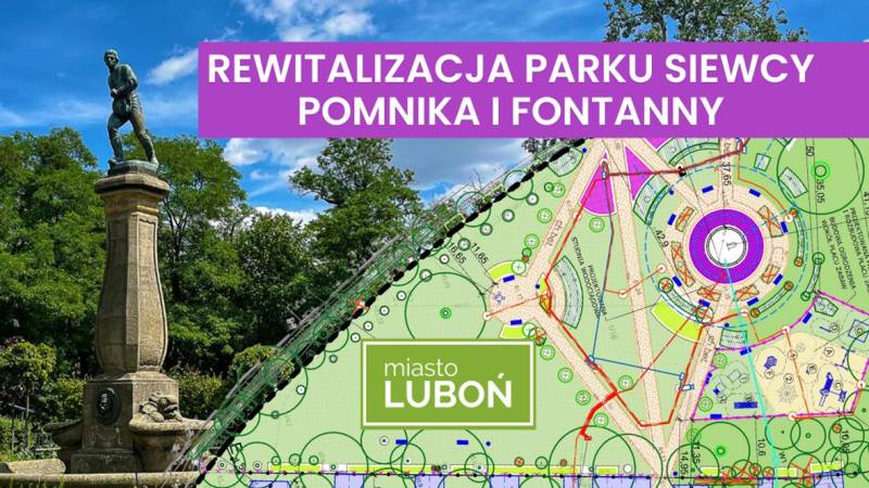 LUBOŃ - nowe oblicze Parku Siewcy